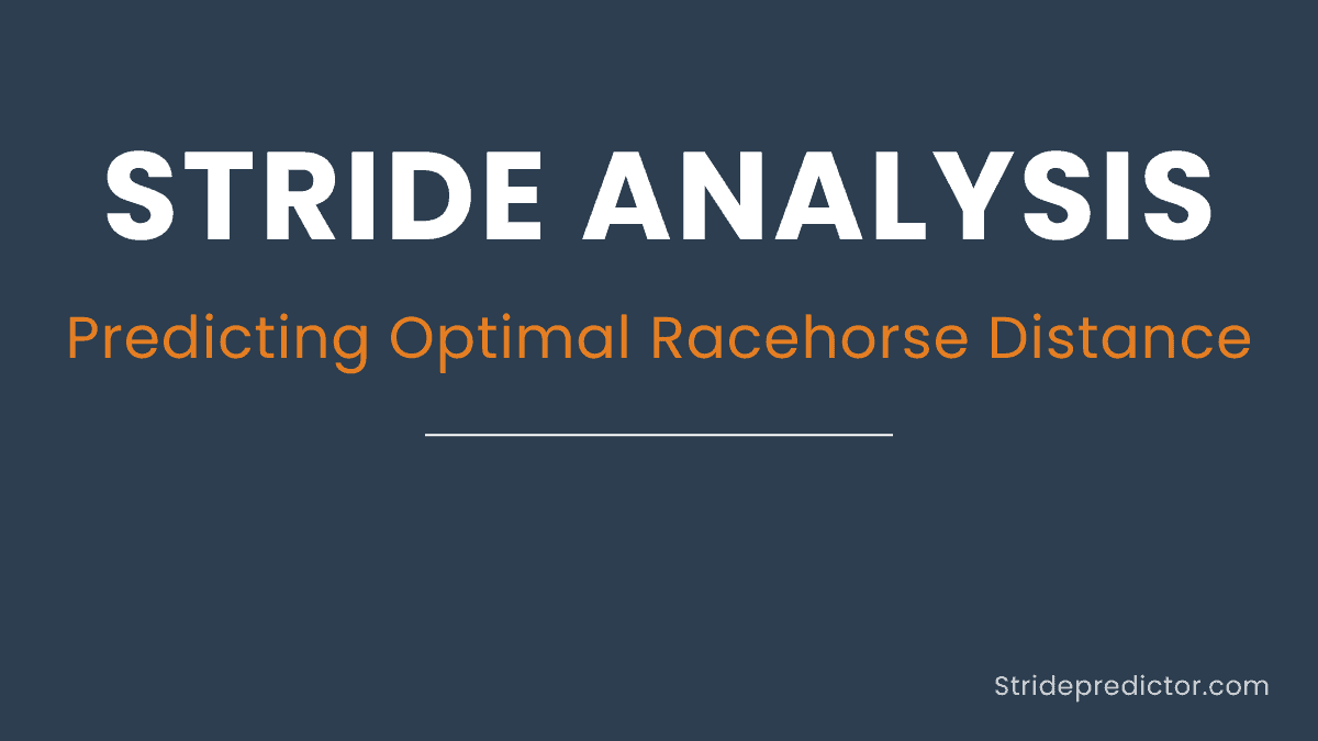 Horse racing stride analysis predicting optimal racehorse distance featured image