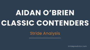 Aidan O'Brien 2026 Classics stride analysis