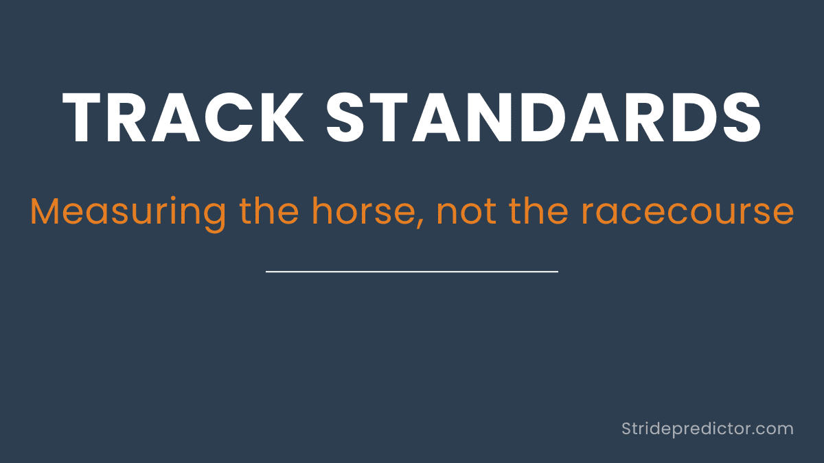 StridePredictor track standards — standardising stride data to measure the horse, not the racecourse